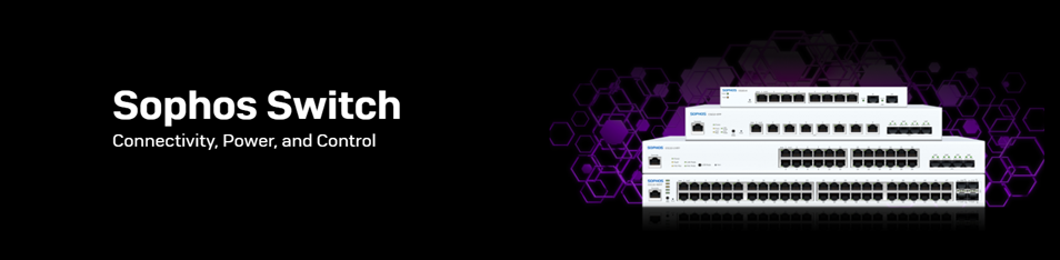 Read more about the article Sophos Switch: Cấu hình cơ bản.